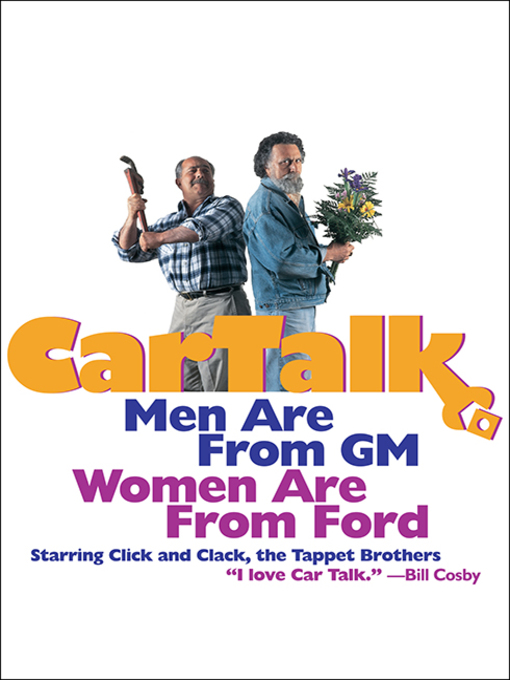 Title details for Car Talk: Men Are from GM, Women Are from Ford by Ray Magliozzi - Available
